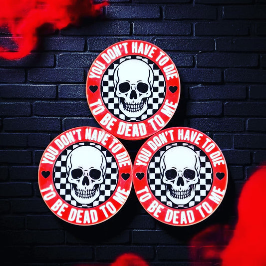 "You dont have to die" wax melts